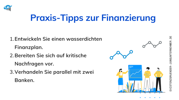 Tipps zur Finanzierung für Existenzgründer: So verhindere ich eine Ablehnung durch die Bank